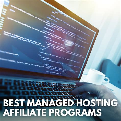 11 Top Managed Hosting Affiliate Programs .
